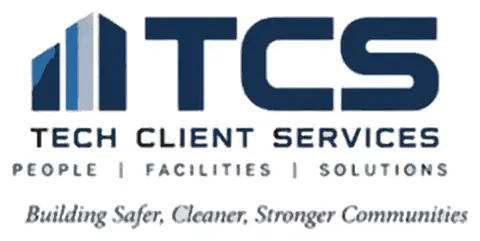 TCS — Tech Client Services. People, Facilities, Solutions. Building Safer, Cleaner, Stronger Communities.